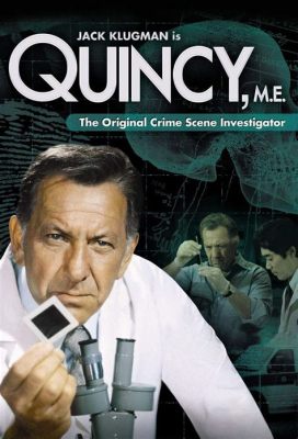 Quincy, M.E. - การผ่าพิสูจน์ความจริงและการต่อสู้เพื่อความยุติธรรมในโลกแพทย์!